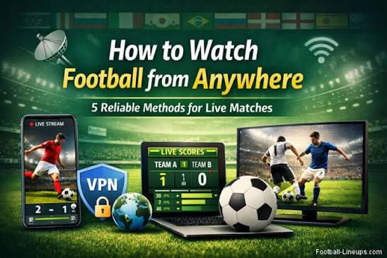 A Smarter Way to Follow Overseas Football Throughout the Season